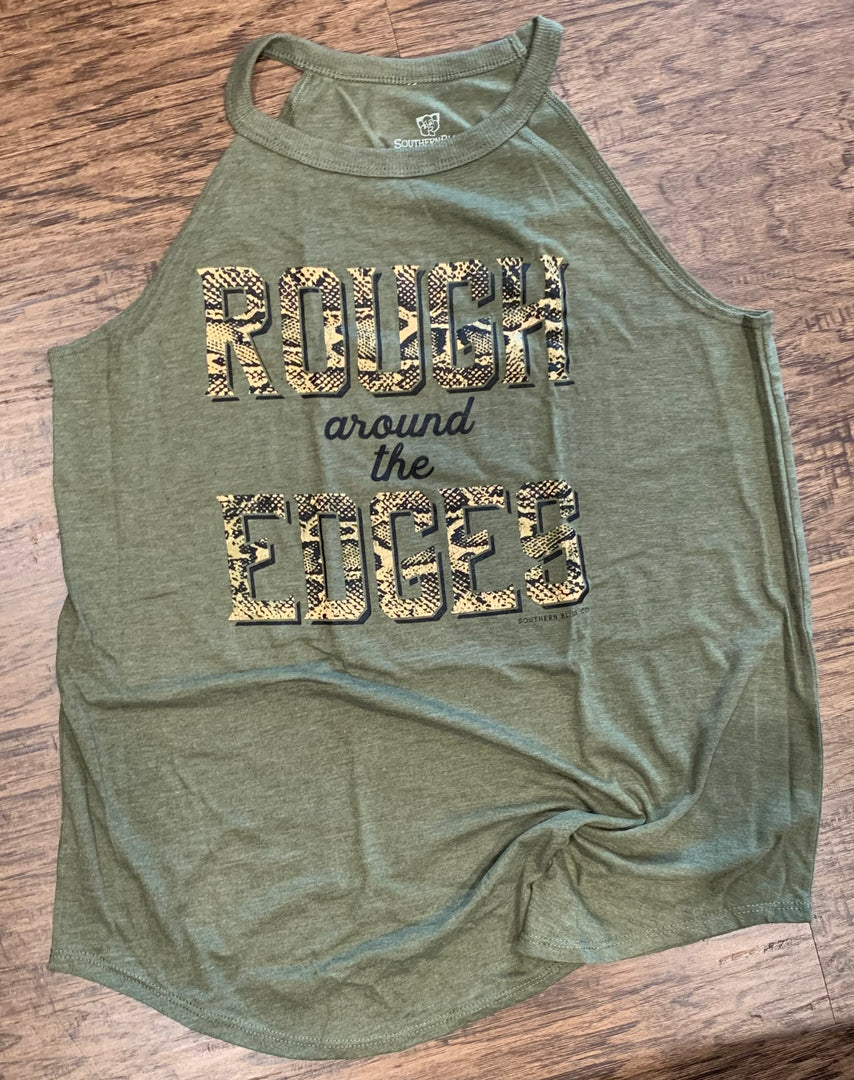 Rough Around The Edges Tank